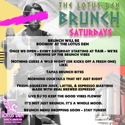 The Lotus Den - Saturday Brunches #AtTheDen coming soon!