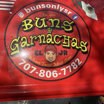 Buns Y Garnachas - Thank you BunsOnlySR - Burgers Near Me - Santa Rosa, California