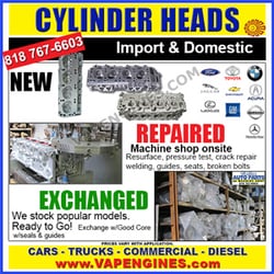 Valley Auto Parts and Engines - New Cylinder heads, Cylinder head exchange, Cylinder head repair. Import & domestic. Gas and diesel.