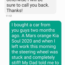 Still haven't called me back over two weeks. I had to go out of the country  Go ahead and get a car from somewhere else!