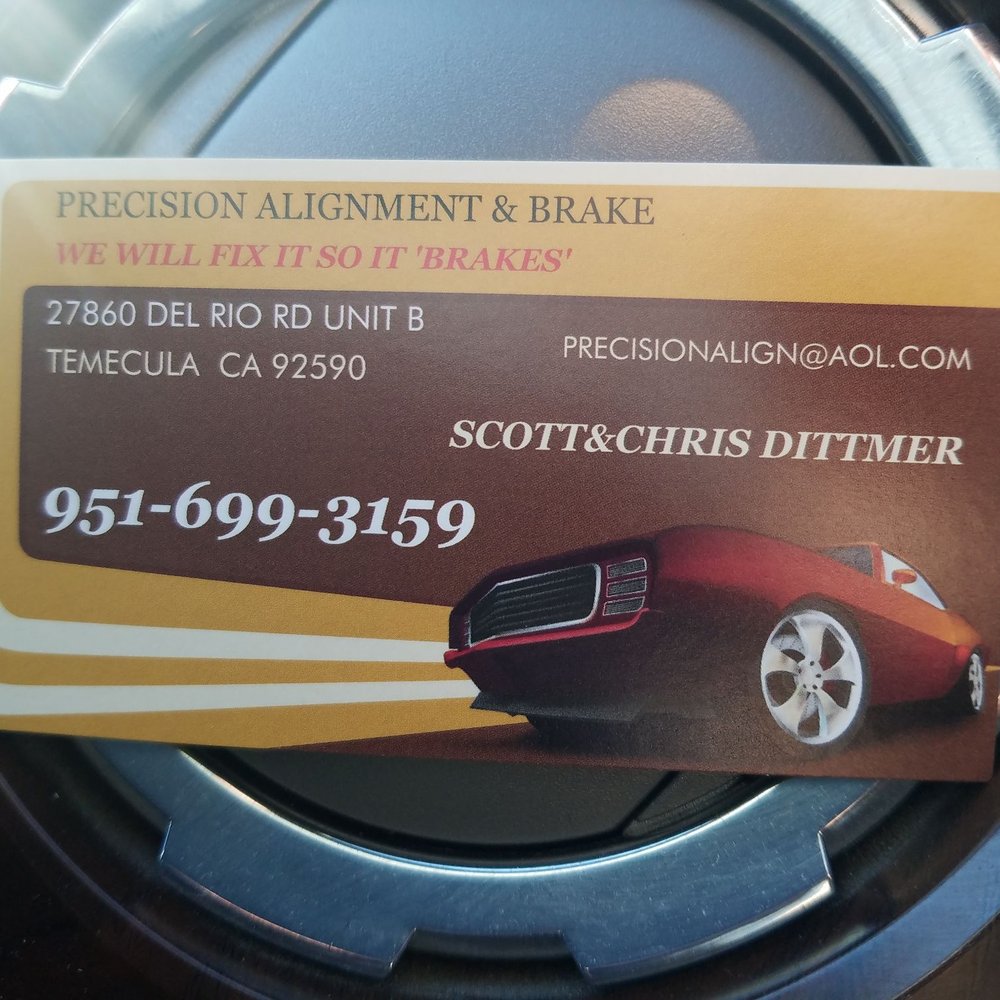 Precision Alignment & Brake - Take my word for it! "When it comes to Alignment or Brakes. GO NOWHERE ELSE!" - Auto Repair Near Me - Temecula, California Precision Alignment & Brake - Take my word for it! "When it comes to Alignment or Brakes. GO NOWHERE ELSE!" - Auto Repair Near Me - Temecula, California