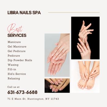 Libra Nails Spa - Check out our services and benefits - Nail Salons Near Me - Huntington, New York Libra Nails Spa - Check out our services and benefits - Nail Salons Near Me - Huntington, New York