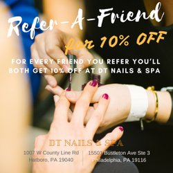 DT Nails & Spa - Refer-A-Friend For every friend you refer you'll both get 10% off