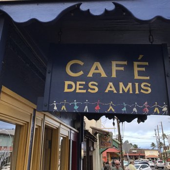 Cafe Des Amis - Don't walk by this place--stop here and enjoy! - Mediterranean Near Me - Paia, Hawaii