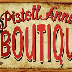 Pistoll Annie’s Boutique