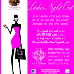 Churchill's British Pub - Ladies night out packages at Churchill's or in the War Room, email us at ChurchillsOf Buckhead@gmail.com