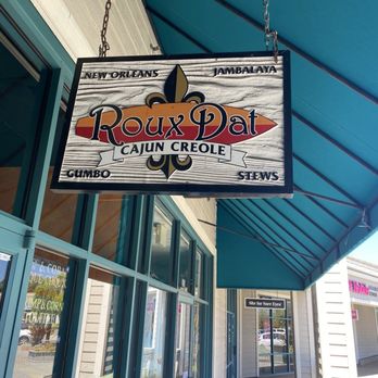 Roux Dat - The sign outside - Cajun/Creole Near Me - Capitola, California Roux Dat - The sign outside - Cajun/Creole Near Me - Capitola, California