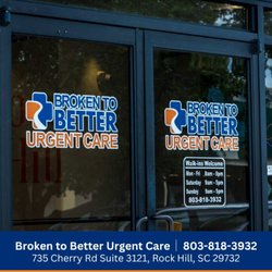 Broken to Better Urgent Care - 24 hour urgent care rock hill, sc