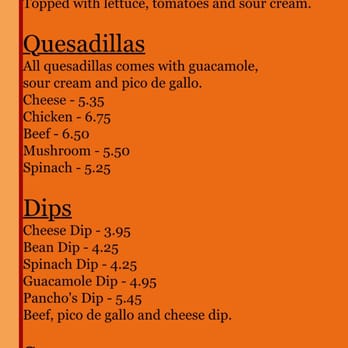 Pancho's Authentic Mexican Restaurant - According to them the sauces on the quesadillas are not included although it says that it does on the menu - Mexican Near Me - Troy, New York Pancho's Authentic Mexican Restaurant - According to them the sauces on the quesadillas are not included although it says that it does on the menu - Mexican Near Me - Troy, New York