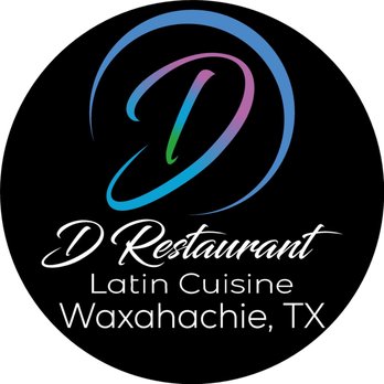 D Restaurant Latin Cuisine - Waxahachie - Latin American Near Me - Waxahachie, Texas D Restaurant Latin Cuisine - Waxahachie - Latin American Near Me - Waxahachie, Texas