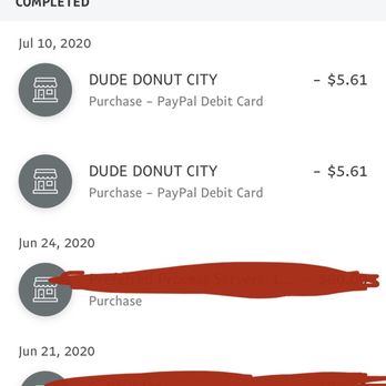 Dude Donut City - Charged my card $5.61 twice almost a month after our last visit in June. - Donuts Near Me - Salem, Oregon Dude Donut City - Charged my card $5.61 twice almost a month after our last visit in June. - Donuts Near Me - Salem, Oregon
