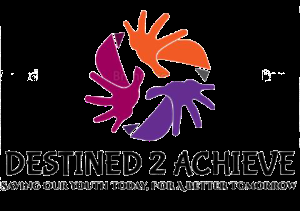 Destined 2 Achieve - social services organization in Charlotte, NC