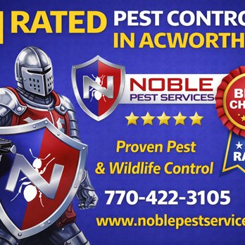 Noble Pest Services - Ad - Pest Control Near Me - Acworth, Georgia Noble Pest Services - Ad - Pest Control Near Me - Acworth, Georgia