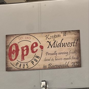 Ope Haus Pub - Sign in the bar - New American Near Me - Barneveld, Wisconsin