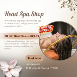 Head Spa Shop - Welcome to our Head Spa
60-Minute Head Spa -- $29.99
Includes head massage, hair wash, neck & shoulder relaxation, and blow-dry.