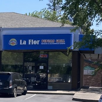 La Flor Pupusas Grill - Main entrance of LA Flor Pupusas Grill on 2454 Loma Vista Drive, Sac CA - Mexican Near Me - Sacramento, California