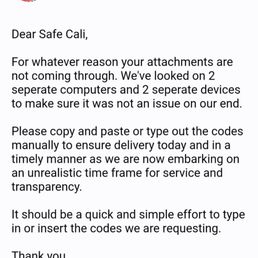 Sent them an email letting them know attachments weren't coming through, it wasn't acknowledged Sent them an email letting them know attachments weren't coming through, it wasn't acknowledged