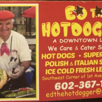 Ed The Hotdogger - a picture of a man with a hotdog - Street Vendors Near Me - Phoenix, Arizona