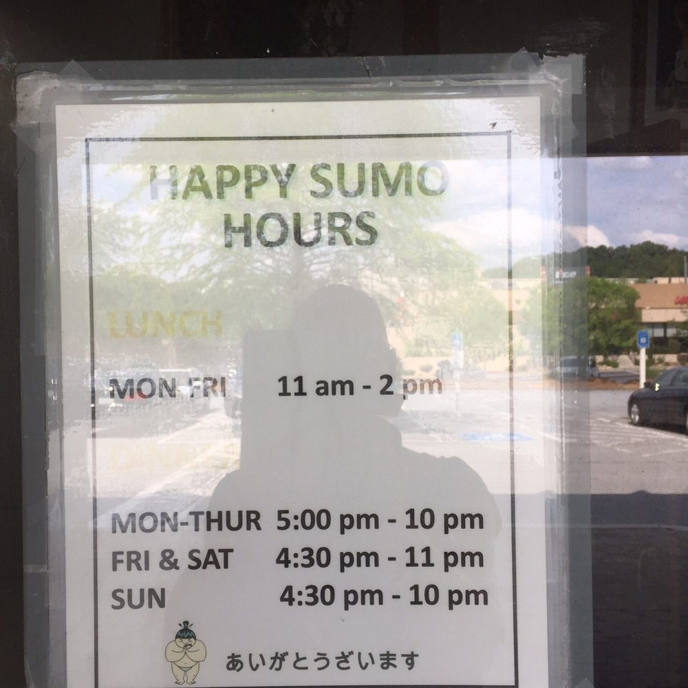 Happy Sumo - Website is not accurate!!! These are the posted hours of operation. - Japanese Near Me - Norcross, Georgia Happy Sumo - Website is not accurate!!! These are the posted hours of operation. - Japanese Near Me - Norcross, Georgia