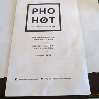 Pho Hot - Closed on weekends - Vietnamese Near Me - Glendale, California