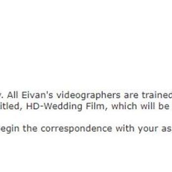 Eivan's Photo Inc - No way of verifying quality of work beforehand - An email from Eivan's Events Division explaining their videography services, privacy policies, and wedding coverage process. - Photographers Near Me - Mokena, Illinois