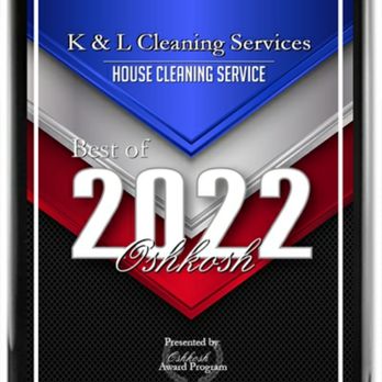 K & L Cleaning Services - Best of Oshkosh 2022 - Home Cleaning Near Me - Oshkosh, Wisconsin K & L Cleaning Services - Best of Oshkosh 2022 - Home Cleaning Near Me - Oshkosh, Wisconsin