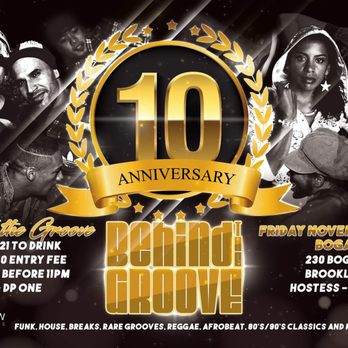 Bogart House - BEHIND THE GROOVE CELEBRATES THEIR 10 YEAR ANNIVERSARY. 18yrs OLD TO ENTER 21YRS OLD TO DRINK... $10 ENTRY FEE - Venues & Event Spaces Near Me - Brooklyn, New York Bogart House - BEHIND THE GROOVE CELEBRATES THEIR 10 YEAR ANNIVERSARY. 18yrs OLD TO ENTER 21YRS OLD TO DRINK... $10 ENTRY FEE - Venues & Event Spaces Near Me - Brooklyn, New York
