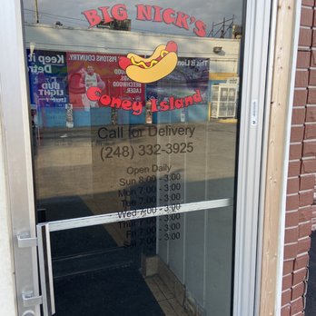Big Nick's Coney Island - Hours on front door - American Near Me - Pontiac, Michigan Big Nick's Coney Island - Hours on front door - American Near Me - Pontiac, Michigan