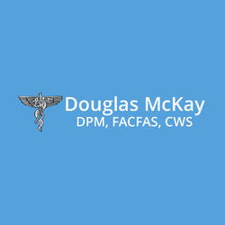 Douglas McKay, DPM - Douglas McKay, DPM