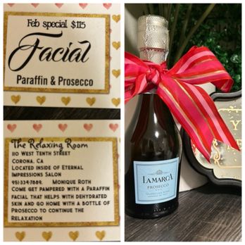 The Relaxing Room - February Special $115 for a Paraffin & Prosecco Facial! Call for Details 951-334-7889 - Estheticians Near Me - Corona, California The Relaxing Room - February Special $115 for a Paraffin & Prosecco Facial! Call for Details 951-334-7889 - Estheticians Near Me - Corona, California