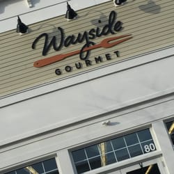 Wayside Gourmet - Wayside Gourmet of Wayland -- Wayland Town Center : 80 Andrew Avenue, Wayland                Storefront