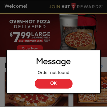Pizza Hut - I don't know what happened, but this happens when I try to track my order. I called the store to verify my order was there and it was. - Pizza Near Me - Escondido, California Pizza Hut - I don't know what happened, but this happens when I try to track my order. I called the store to verify my order was there and it was. - Pizza Near Me - Escondido, California