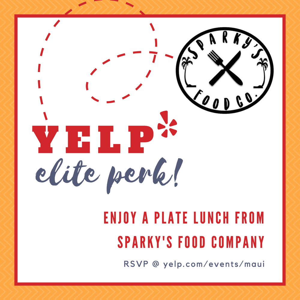 YELP ELITE PERK FREE PLATE LUNCH FROM SPARKY’S FOOD COMPANY 145 Ho