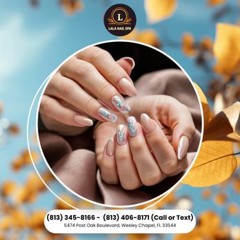Lala Nail Spa - Treat yourself to a pampering nail session and feel amazing all month long. You've earned it! Call us now! - Nail Salons Near Me - Zephyrhills, Florida Lala Nail Spa - Treat yourself to a pampering nail session and feel amazing all month long. You've earned it! Call us now! - Nail Salons Near Me - Zephyrhills, Florida
