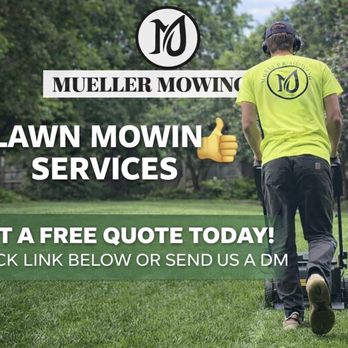 Mueller Mowing - Lawn Services Near Me