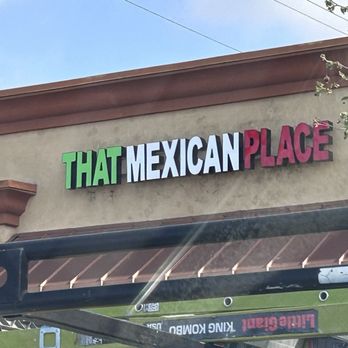 That Mexican Place - Mexican Near Me - Hemet, California