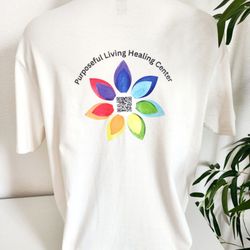 Purposeful Living Healing Center - Custom shirt