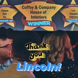 Coffey & Company House of Interiors - Thank you Lincoln for again voting us Lincolns Choice in Interior design firm in March of 2023. We hold this honor with great pride!
