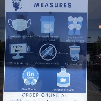 Bubble University - This is the safety measures plastered to their door and they definitely adhere to them. - Bubble Tea Near Me - Roseville, California