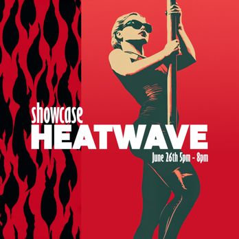 Pole Portland - Save the date - July 26th for our next Showcase "Heat Wave" - Dance Studios Near Me - Portland, Oregon