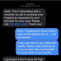 SimonMed Imaging - Northwest - Random number harassing me to reschedule! That is an iPhone number not a business line.