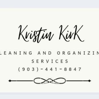 Kristin Kirk's Cleaning - Home Cleaning Near Me - Mineola, Texas Kristin Kirk's Cleaning - Home Cleaning Near Me - Mineola, Texas