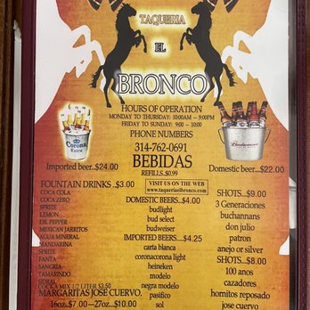 Taqueria El Bronco - Menu as of 2/27/2023 - Mexican Near Me - Saint Louis, Missouri Taqueria El Bronco - Menu as of 2/27/2023 - Mexican Near Me - Saint Louis, Missouri
