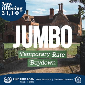 One True Loan - Now offering:
JUMBO Temporary Rate Buydown programs - Mortgage Brokers Near Me - Anaheim, California One True Loan - Now offering:
JUMBO Temporary Rate Buydown programs - Mortgage Brokers Near Me - Anaheim, California
