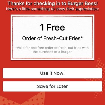 Burger Boss - Free fries check in deal w/ burger - Burgers Near Me - Tustin, California Burger Boss - Free fries check in deal w/ burger - Burgers Near Me - Tustin, California