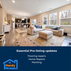 Handy Homes - Thinking of selling your home?  We help you get your home ready for market so you can get top dollar.  We paint, repair, and polish.