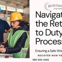goMDnow - Navigating the Return to Duty Process
Ensure a safe and compliant workplace with goMDnow.
Register now for free!