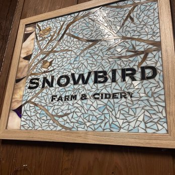 Snowbird Farm & Cidery - Sign inside the building - Cideries Near Me - Montesano, Washington Snowbird Farm & Cidery - Sign inside the building - Cideries Near Me - Montesano, Washington