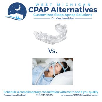 West Michigan Cpap Alternatives - The newest cutting edge appliances that I use recent research shows outperform CPAP and surgery. - Sleep Specialists Near Me - Holland, Michigan West Michigan Cpap Alternatives - The newest cutting edge appliances that I use recent research shows outperform CPAP and surgery. - Sleep Specialists Near Me - Holland, Michigan