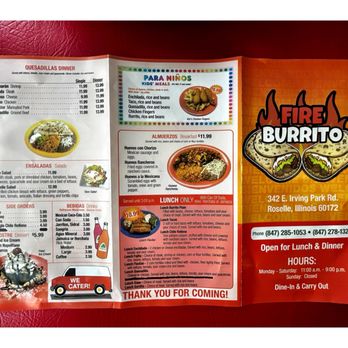 Fire Burrito - Menu @ Fire Burrito. 342 Irving Park Rd, Roselle, IL Authentic Mexican Cuisine. Nice & Friendly Service. Great Mexican Food! Cool! - Mexican Near Me - Roselle, Illinois Fire Burrito - Menu @ Fire Burrito. 342 Irving Park Rd, Roselle, IL Authentic Mexican Cuisine. Nice & Friendly Service. Great Mexican Food! Cool! - Mexican Near Me - Roselle, Illinois